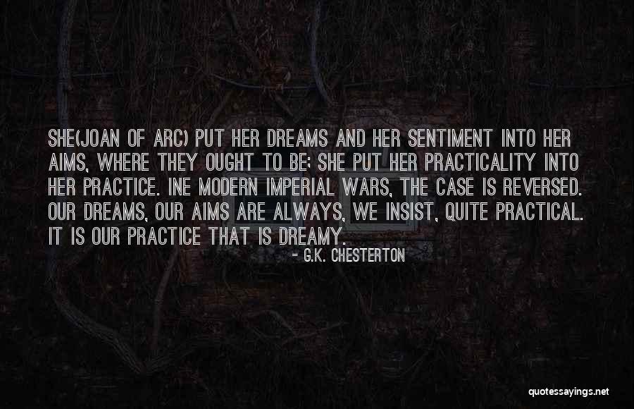 Aims And Dreams Quotes By G.K. Chesterton