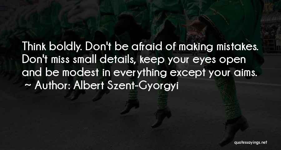 Aims In Life Quotes By Albert Szent-Gyorgyi