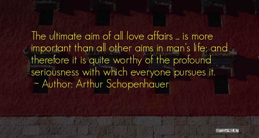 Aims In Life Quotes By Arthur Schopenhauer