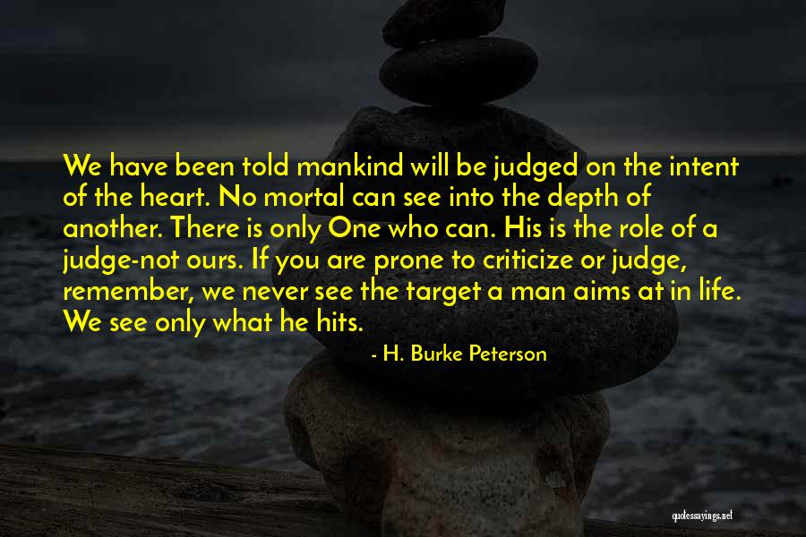 Aims In Life Quotes By H. Burke Peterson