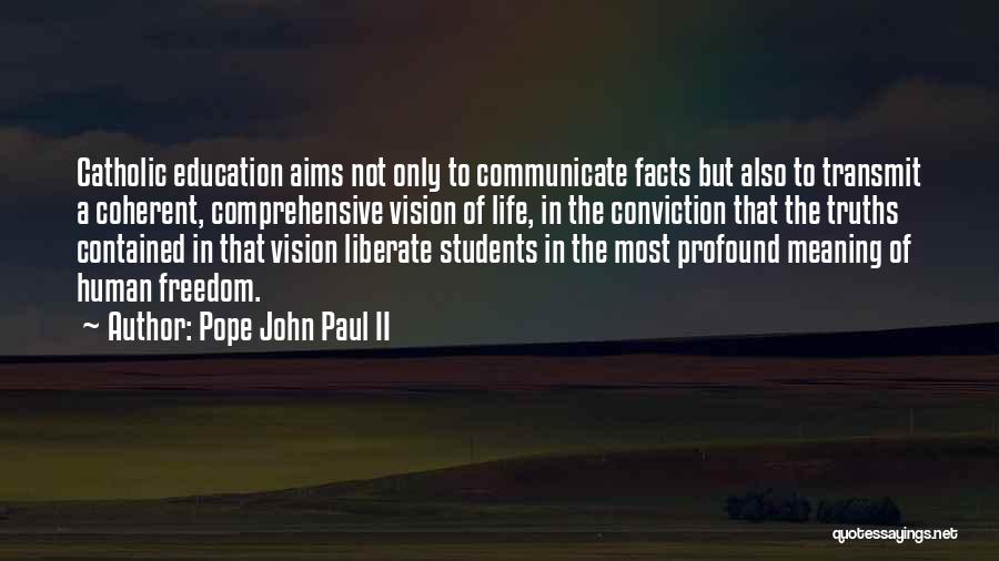 Aims In Life Quotes By Pope John Paul II