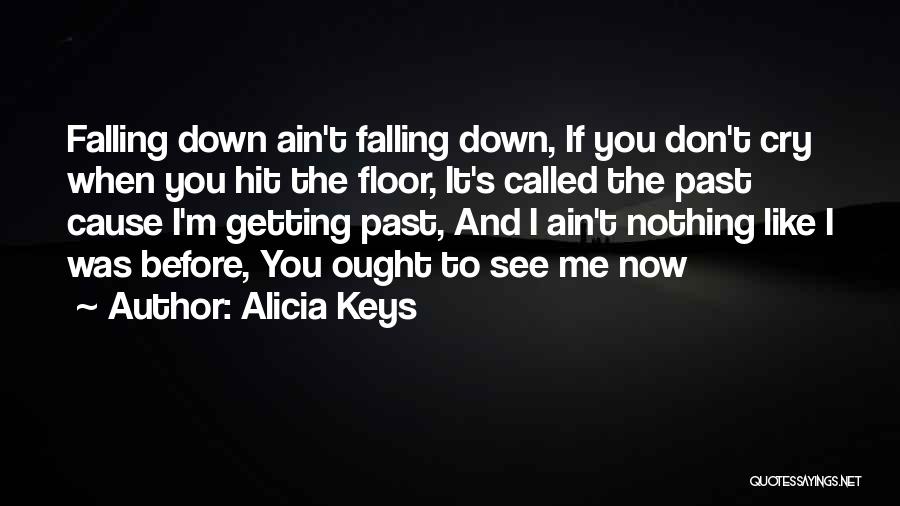 Ain Nothing Like Quotes By Alicia Keys