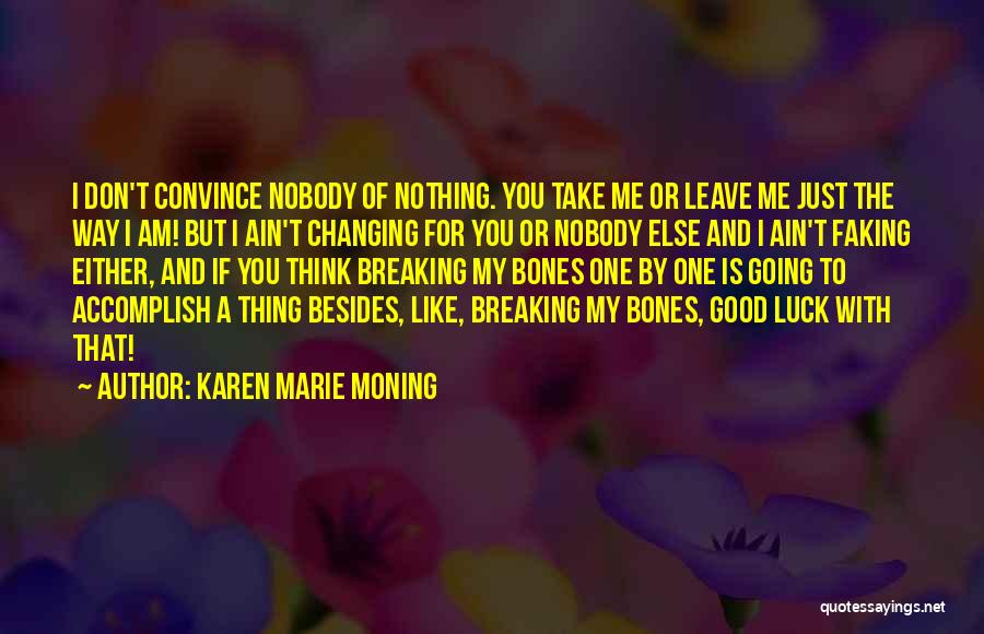 Ain Nothing Like Quotes By Karen Marie Moning