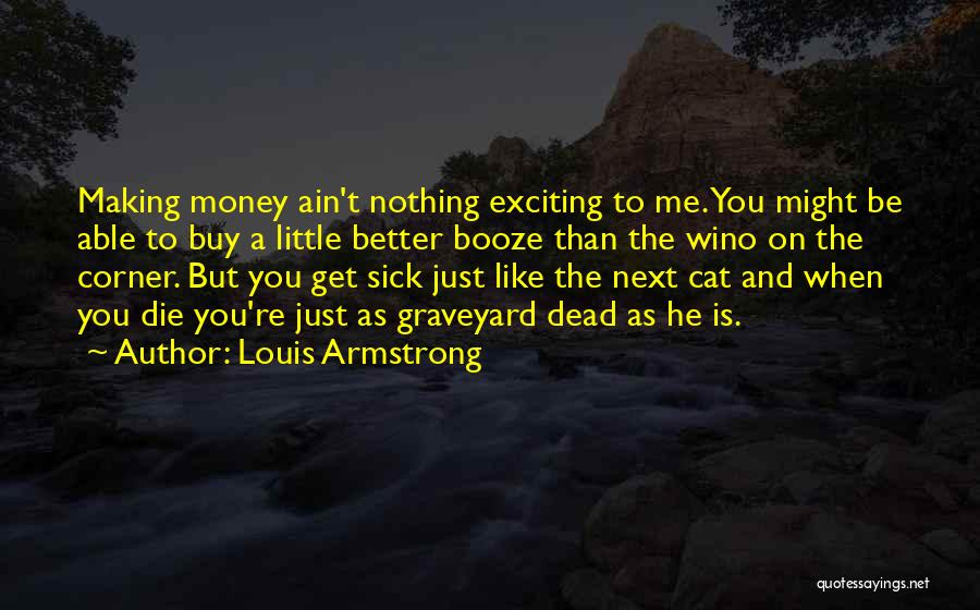 Ain Nothing Like Quotes By Louis Armstrong