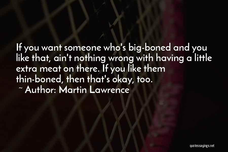 Ain Nothing Like Quotes By Martin Lawrence