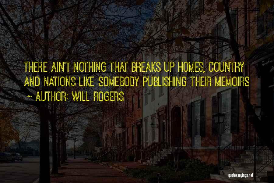 Ain Nothing Like Quotes By Will Rogers