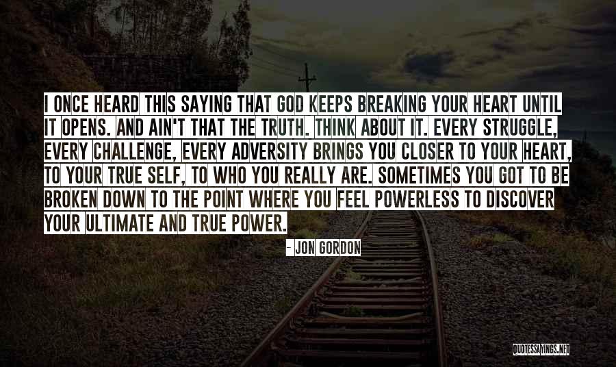 Ain T It The Truth Quotes By Jon Gordon Ain T It The Truth Quotes By Jon Gordon