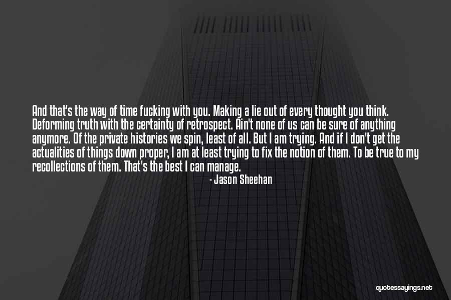 Ain T That The Truth Quotes By Jason Sheehan Ain T That The Truth Quotes By Jason Sheehan