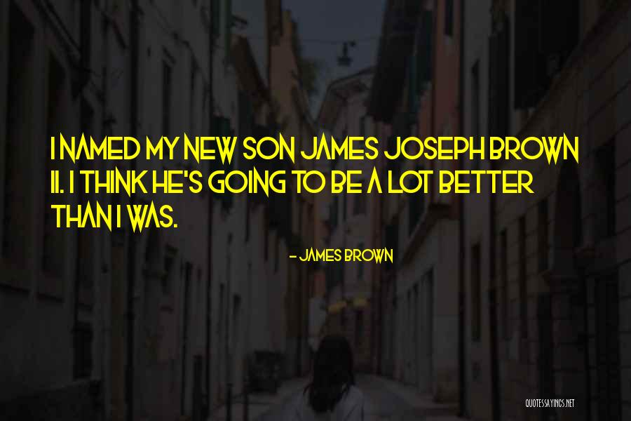 Ainara Reina Quotes By James Brown Ainara Reina Quotes By James Brown