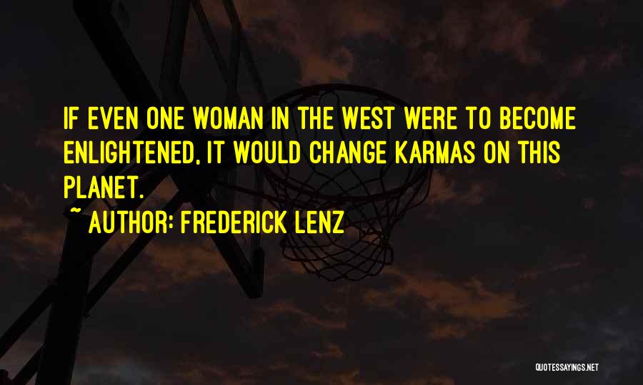 Aingeal Grehan Quotes By Frederick Lenz