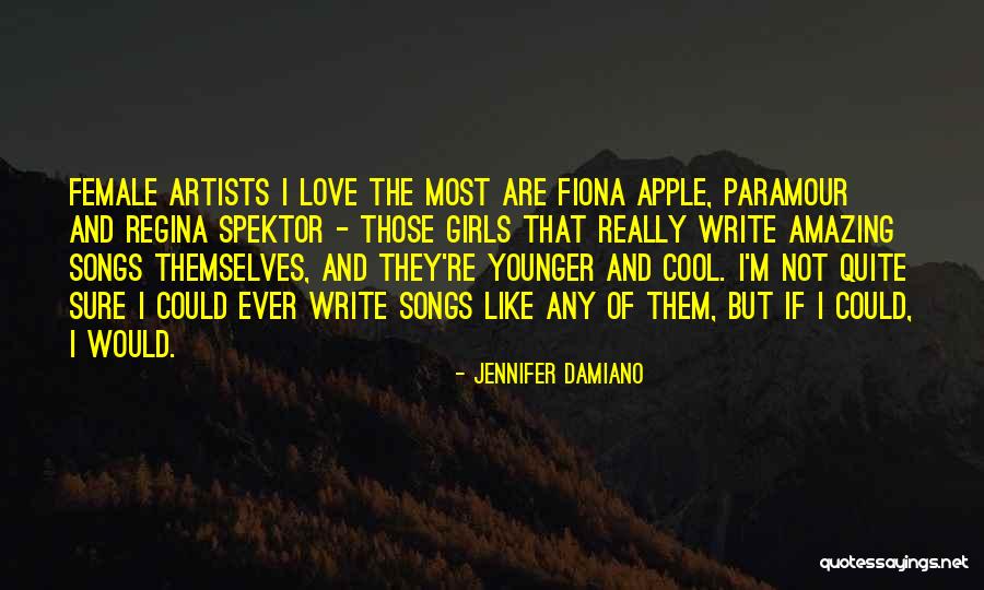 Aingeal Grehan Quotes By Jennifer Damiano