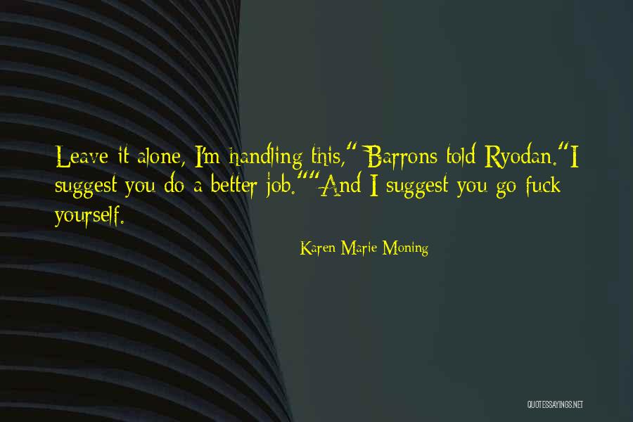Ainize It Quotes By Karen Marie Moning Ainize It Quotes By Karen Marie Moning