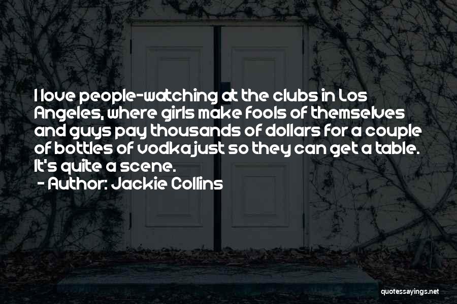 Ainori Quotes By Jackie Collins