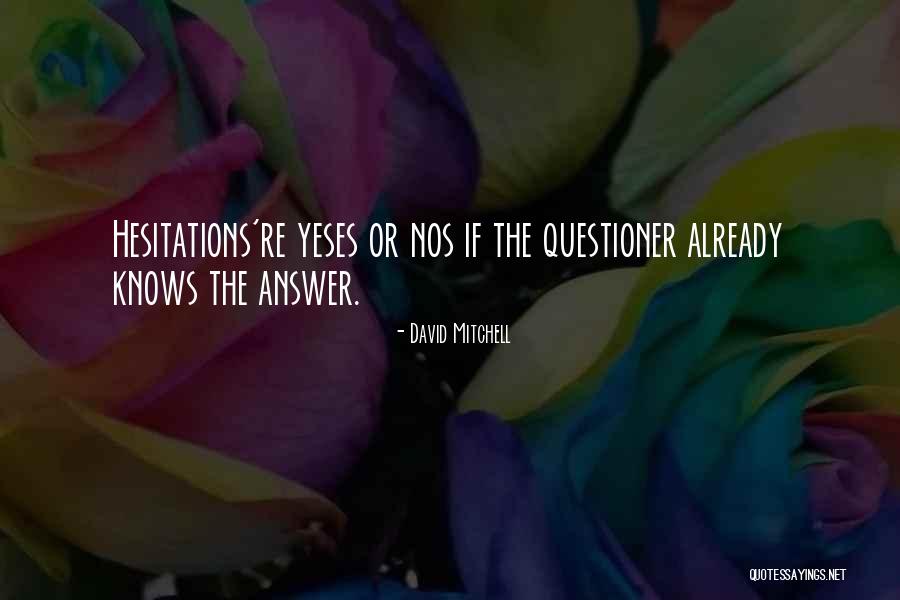 Ainsley Arment Quotes By David Mitchell Ainsley Arment Quotes By David Mitchell