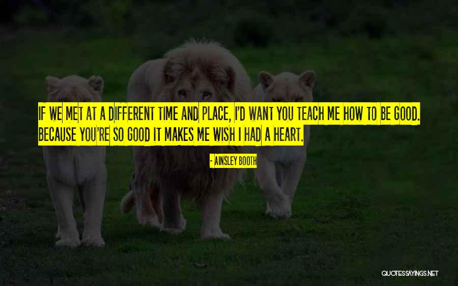 Ainsley Booth Quotes 1318123 Ainsley Booth Quotes 1318123