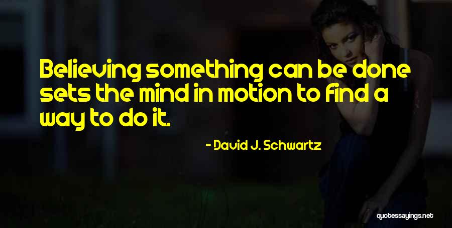 Ainsley Hayes Quotes By David J. Schwartz