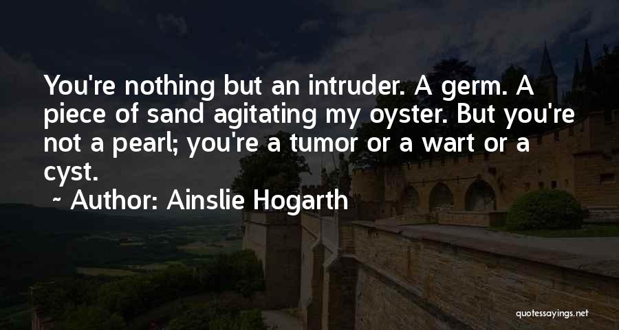 Ainslie Hogarth Quotes 2097739
