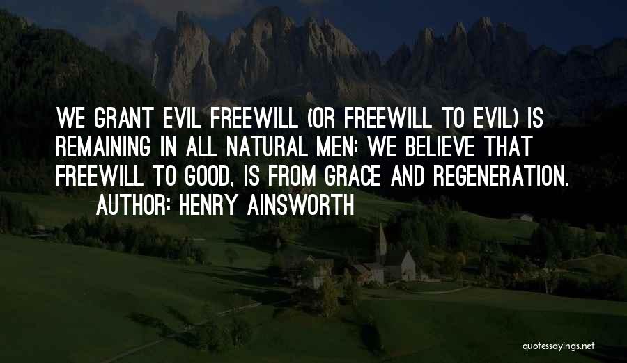 Ainsworth Quotes By Henry Ainsworth