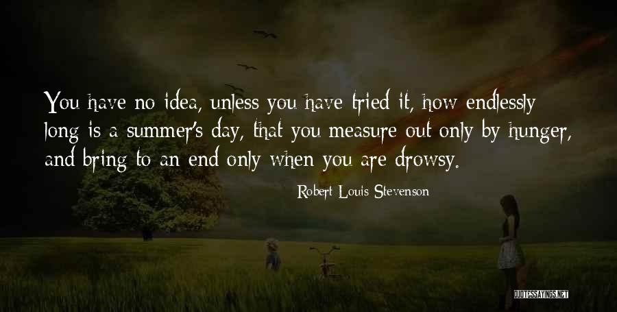 Aint Bout That Life Quotes By Robert Louis Stevenson Aint Bout That Life Quotes By Robert Louis Stevenson