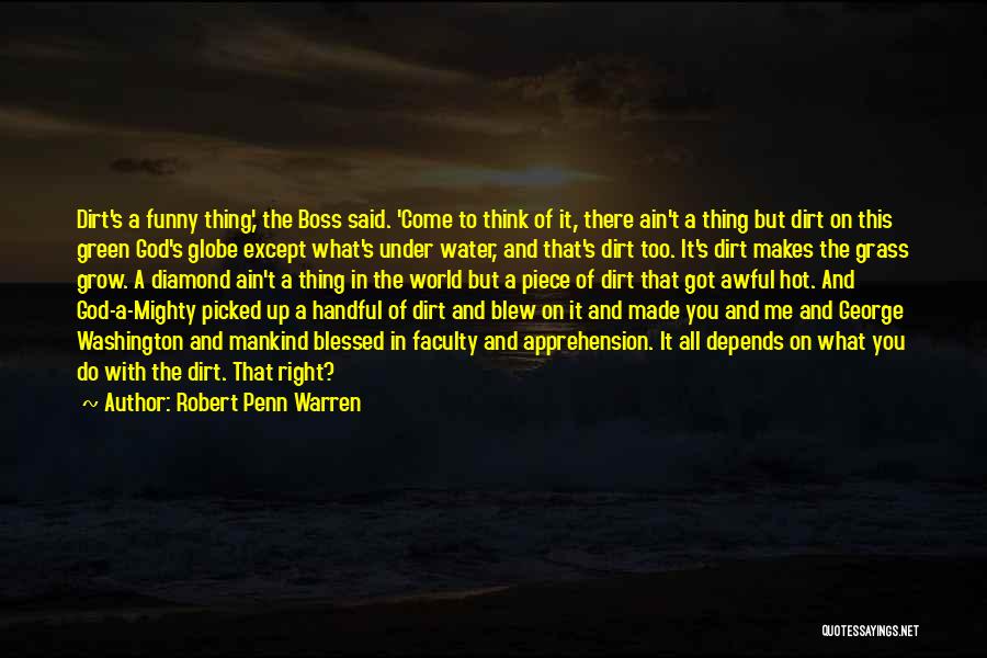 Ain't It Funny Quotes By Robert Penn Warren