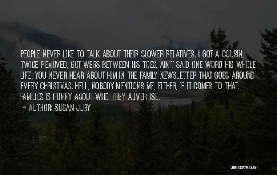 Ain't It Funny Quotes By Susan Juby