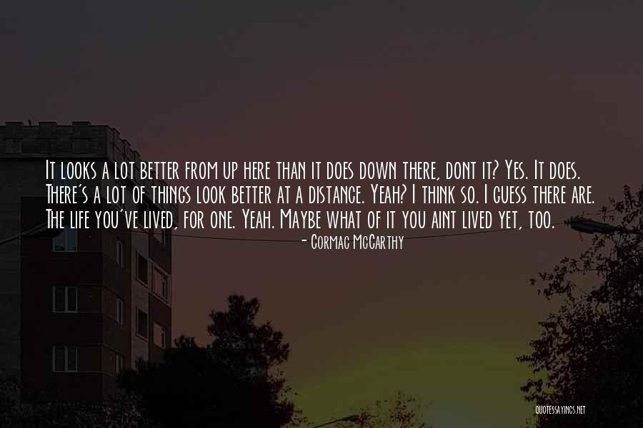 Aint It Quotes By Cormac McCarthy Aint It Quotes By Cormac McCarthy