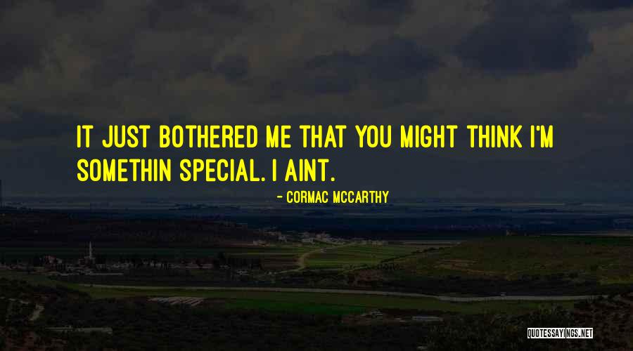 Aint It Quotes By Cormac McCarthy Aint It Quotes By Cormac McCarthy