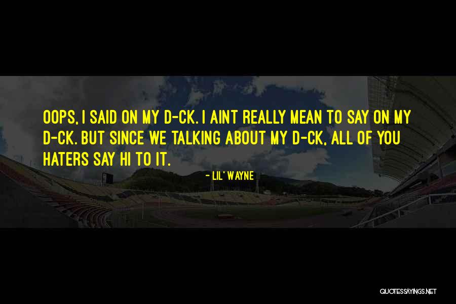 Aint It Quotes By Lil' Wayne Aint It Quotes By Lil' Wayne