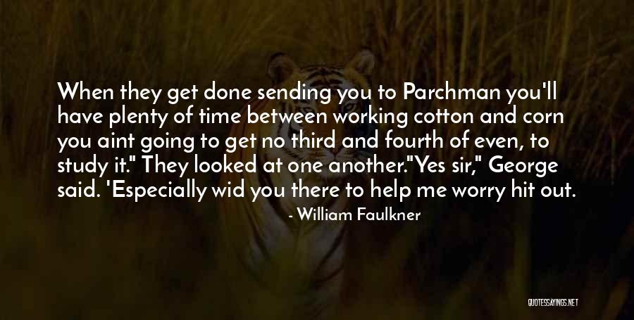 Aint It Quotes By William Faulkner Aint It Quotes By William Faulkner