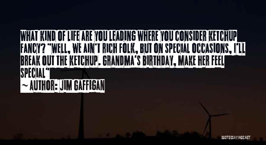 Ain't Life Funny Quotes By Jim Gaffigan