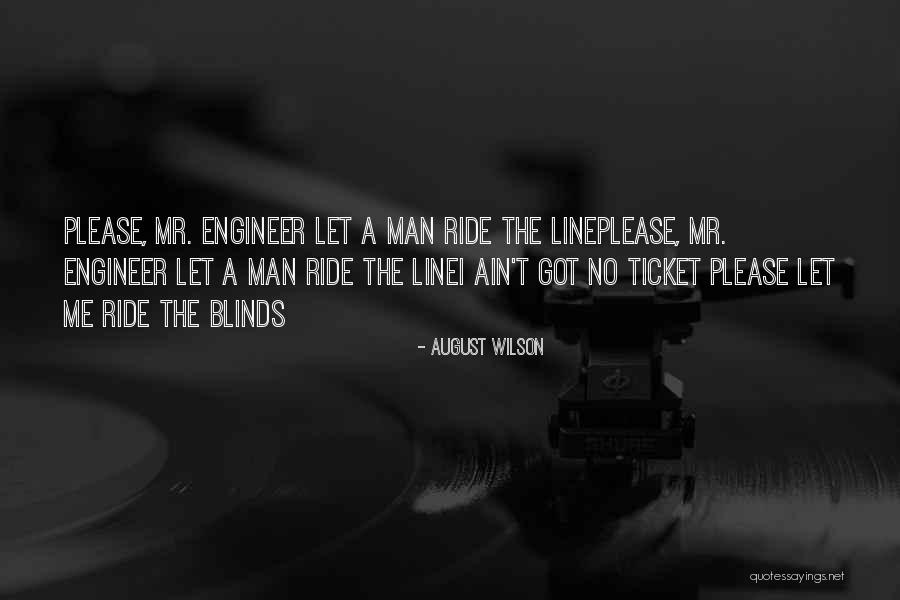 Ain't No Man Quotes By August Wilson