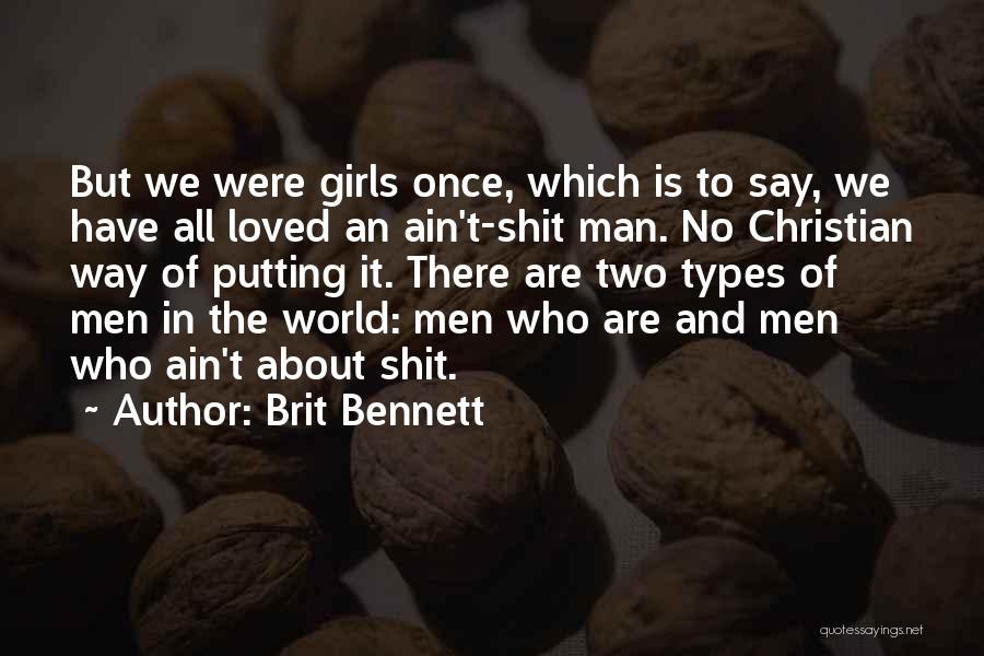 Ain't No Man Quotes By Brit Bennett