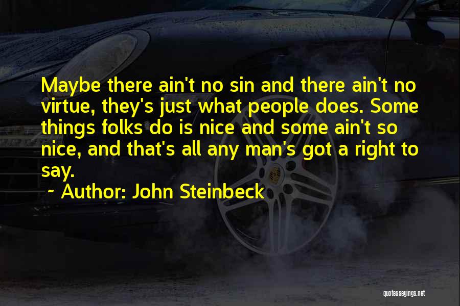 Ain't No Man Quotes By John Steinbeck