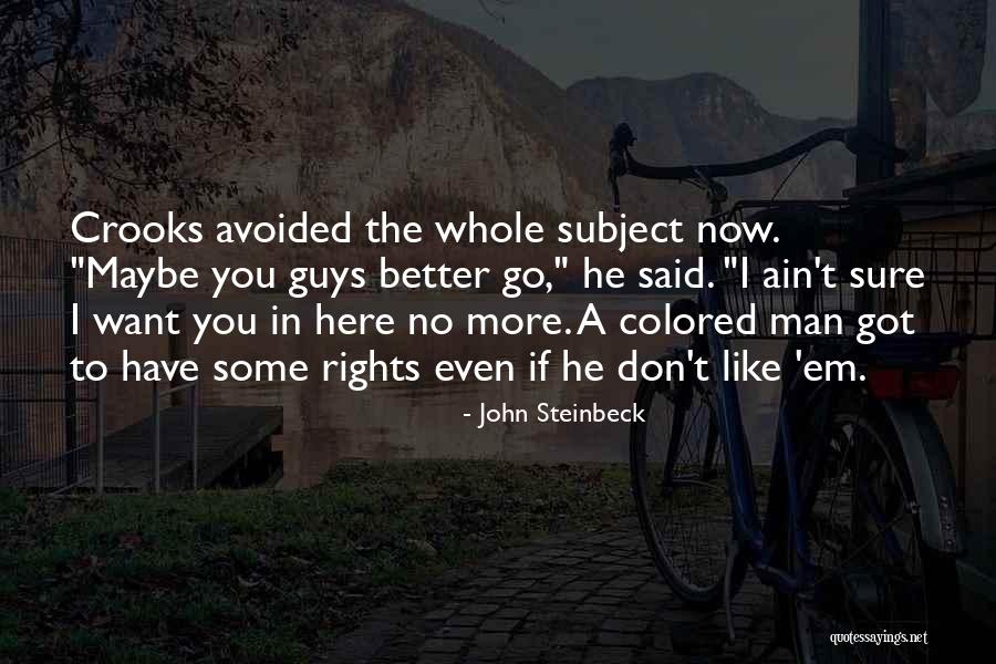 Ain't No Man Quotes By John Steinbeck