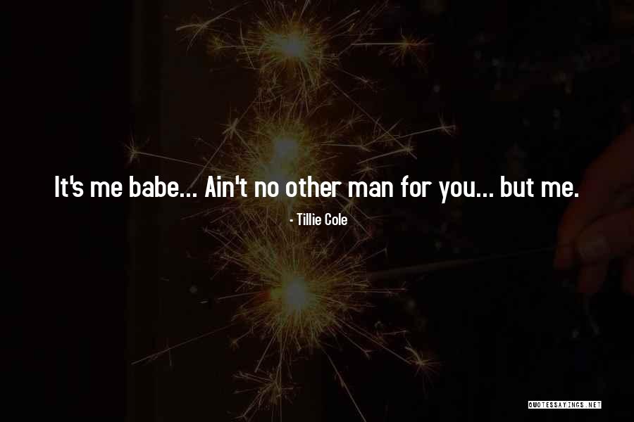 Ain't No Man Quotes By Tillie Cole