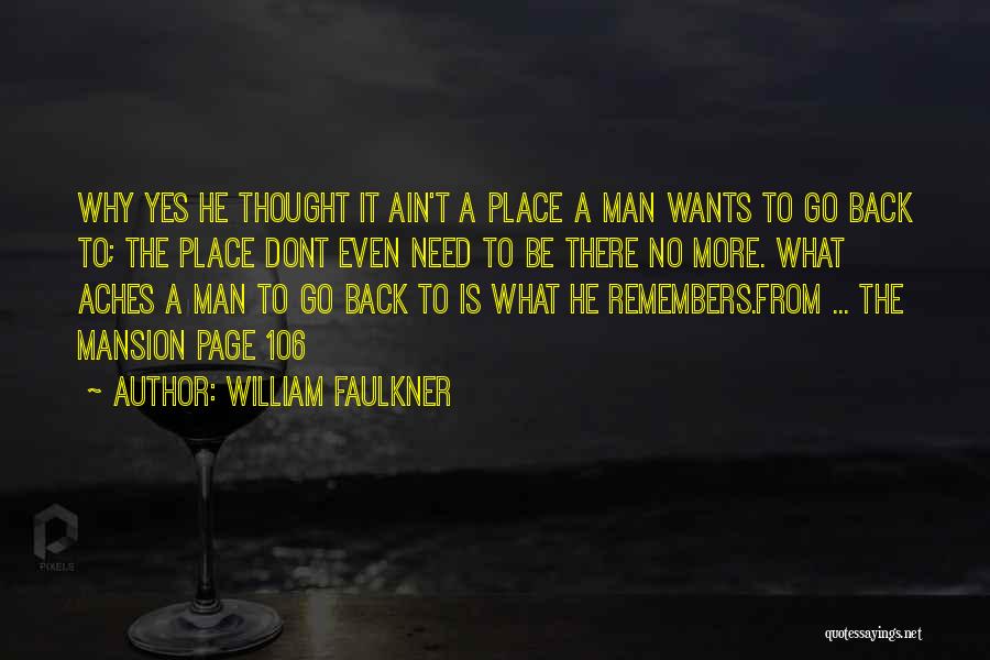 Ain't No Man Quotes By William Faulkner