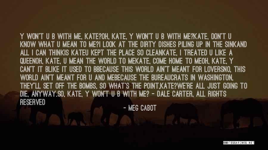 Ain't No Place Like Home Quotes By Meg Cabot Ain't No Place Like Home Quotes By Meg Cabot
