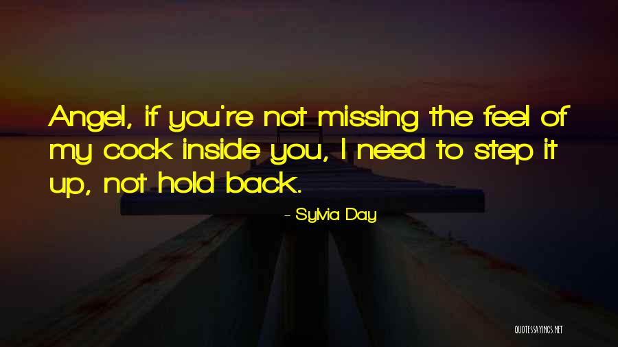 Ain't Nobody Loves Me Better Quotes By Sylvia Day Ain't Nobody Loves Me Better Quotes By Sylvia Day