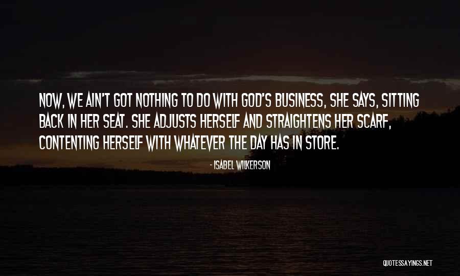 Ain't None Of My Business Quotes By Isabel Wilkerson Ain't None Of My Business Quotes By Isabel Wilkerson