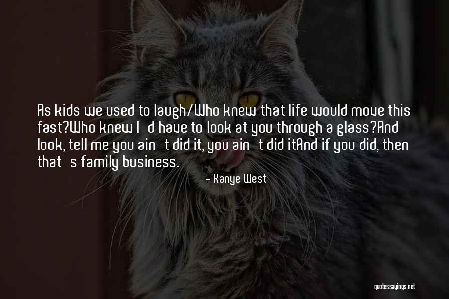 Ain't None Of My Business Quotes By Kanye West Ain't None Of My Business Quotes By Kanye West