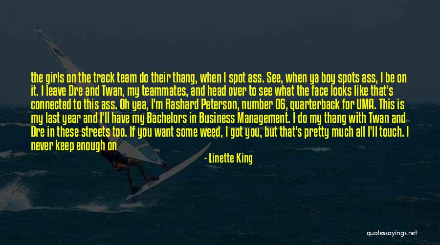 Ain't None Of My Business Quotes By Linette King