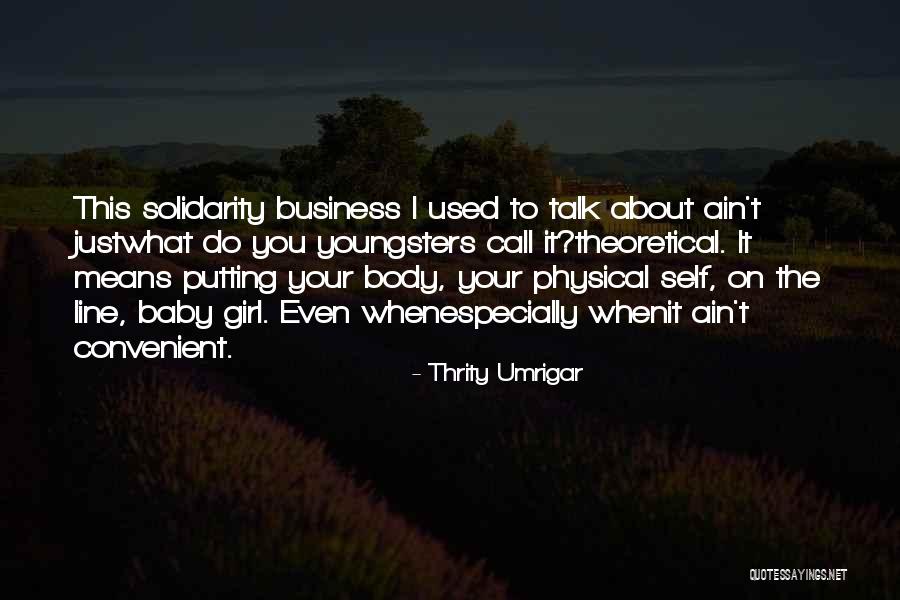 Ain't None Of My Business Quotes By Thrity Umrigar Ain't None Of My Business Quotes By Thrity Umrigar