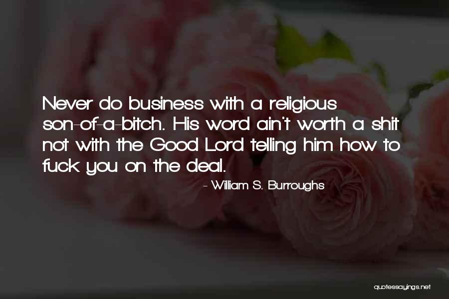 Ain't None Of My Business Quotes By William S. Burroughs Ain't None Of My Business Quotes By William S. Burroughs