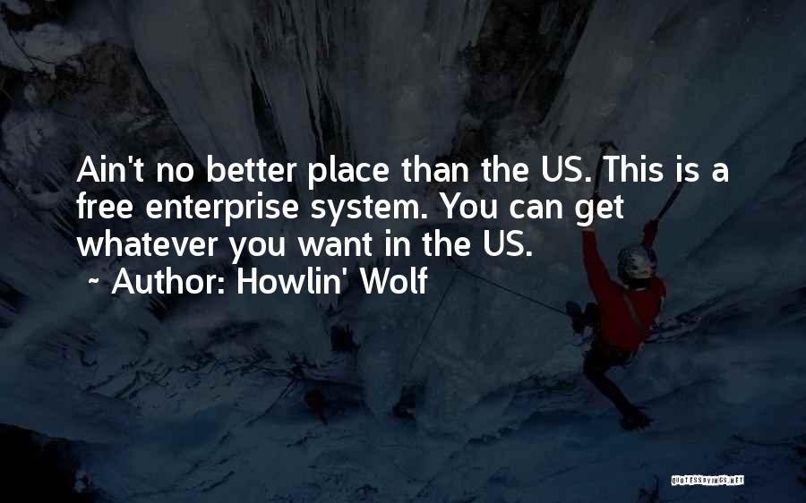 Ain't Nothing Free Quotes By Howlin' Wolf