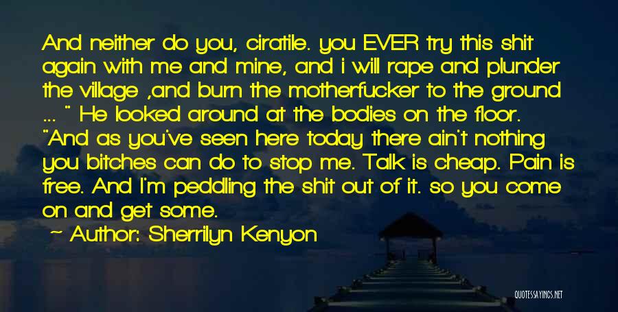 Ain't Nothing Free Quotes By Sherrilyn Kenyon