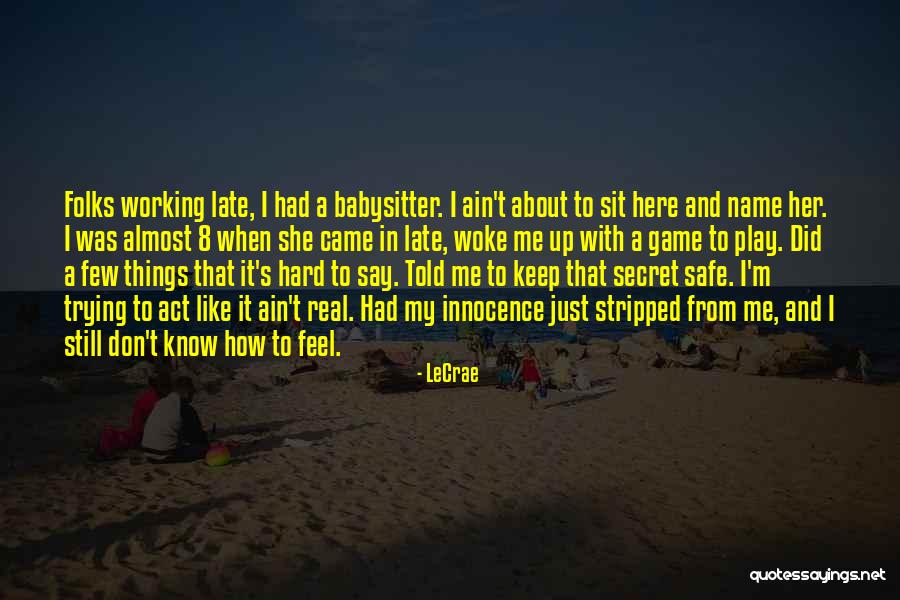 Ain't Nothing Like The Real Thing Quotes By LeCrae Ain't Nothing Like The Real Thing Quotes By LeCrae