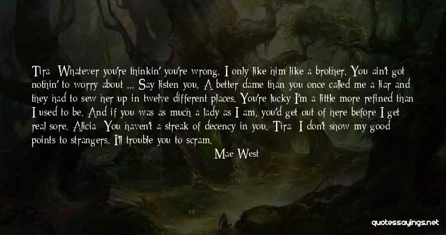 Ain't Nothing Like The Real Thing Quotes By Mae West Ain't Nothing Like The Real Thing Quotes By Mae West