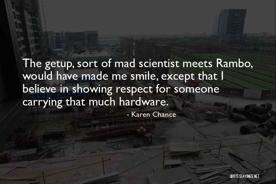 Aint Pretty But Quotes By Karen Chance Aint Pretty But Quotes By Karen Chance