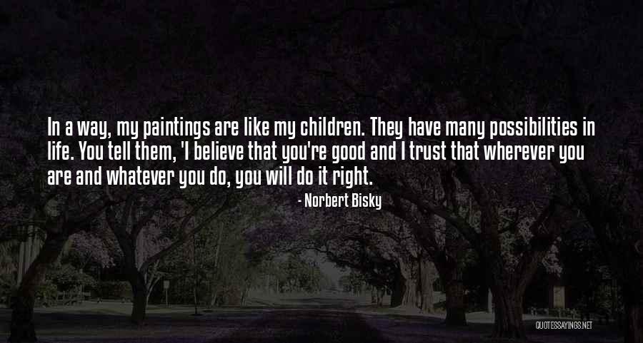 Aint Pretty But Quotes By Norbert Bisky Aint Pretty But Quotes By Norbert Bisky