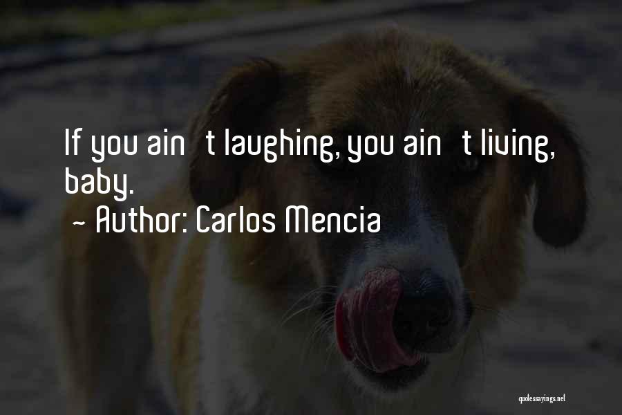 Ain't Quotes By Carlos Mencia